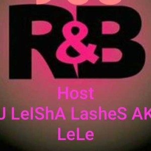 80s R&B Hour With The LeIShA LasHeS Promo Show
