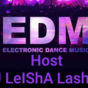 EDM With DJ LeIShA LasHeS AKA LeLe 