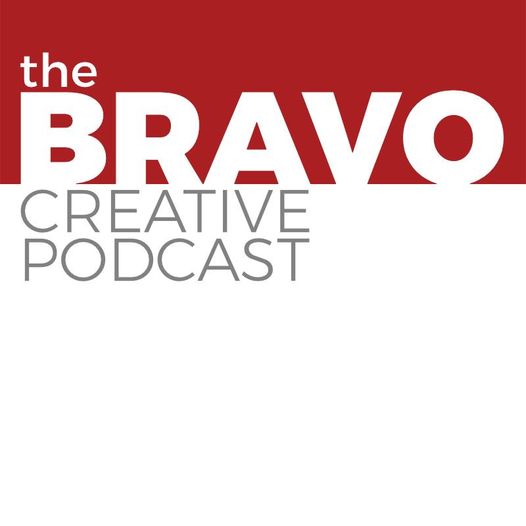 The Bravo Creative Podcast