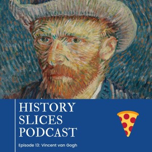 Episode 13: Vincent van Gogh