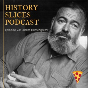 Episode 23: Ernest Hemingway