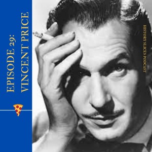 Episode 29: Vincent Price