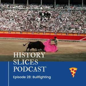 Episode 28: Bullfighting