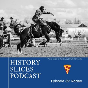 Episode 32: Rodeo