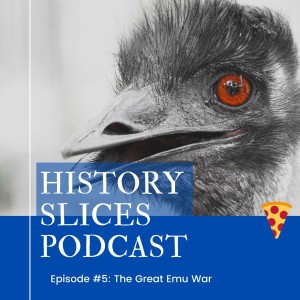 Episode 5: The Great Emu War