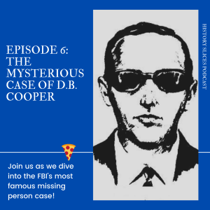 Episode 6: The Mysterious Case of D.B. Cooper