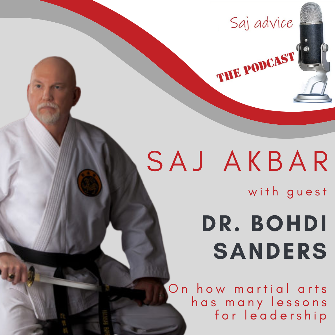 Saj Advice: Bohdi Sanders - Martial Arts and Business Leadership