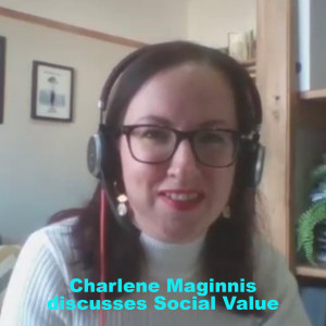 Charlene Maginnis discusses the Social Value model