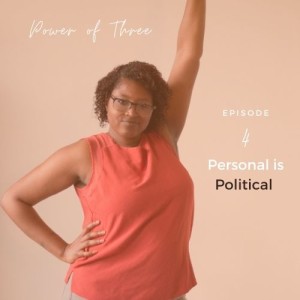 Personal is Political