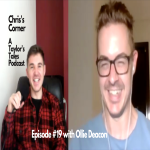 Chris's Corner Episode #19 with Ollie Deacon