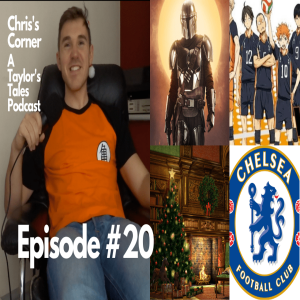 Chris's Corner Episode #20