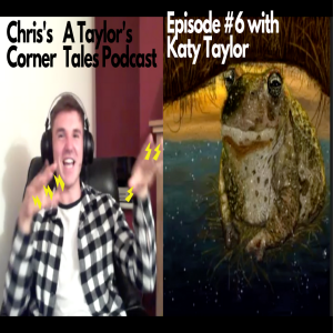 Chris's Corner Episode #6 with Katy Taylor