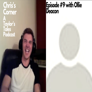 Chris's Corner Episode #9 with Ollie Deacon