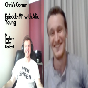Chris's Corner Episode #11 with Alix Young
