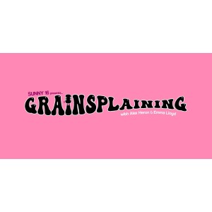 Grainsplaining #1 Grandma’s Shewee