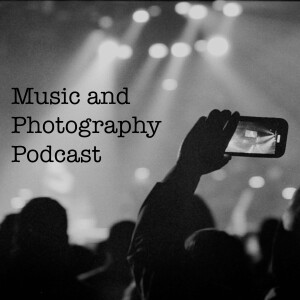 Music and Photography The Penultimate Episode with Graeme Jago
