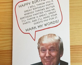 Belated Birthday Gifts for Trump