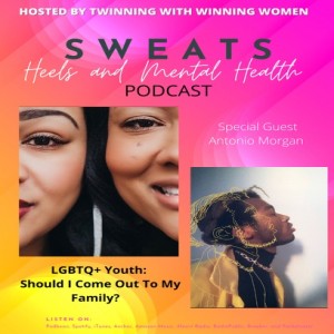 Episode 10 LGBTQ+ Youth: Should I Come Out To My Family?