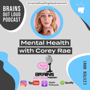 MENTAL HEALTH WITH COREY RAE