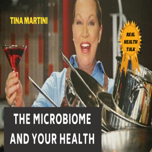 THE MICROBIOME AND YOUR HEALTH