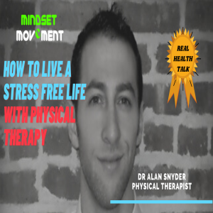 HOW TO HAVE A STRESS FREE LIFE WITH PHYSICAL THERAPY