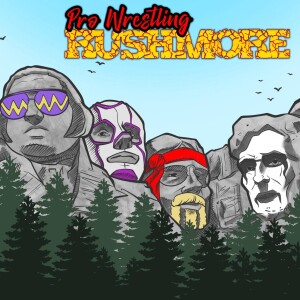 Pro Wrestling Rushmore Ep: 41 - Celebrities