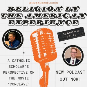 The Movie "Conclave" and Choosing a New Pope