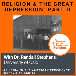 Religion and the Great Depression: Part II