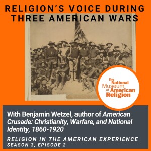 Religion’s Voice During Three American Wars