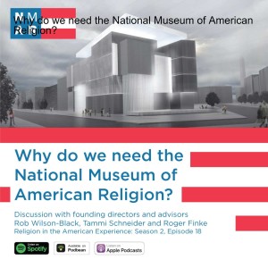 Why do we need the National Museum of American Religion?