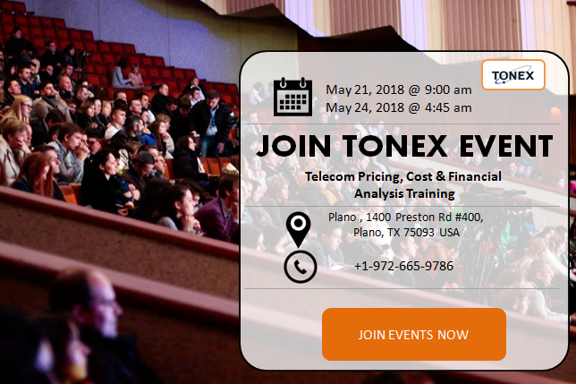 Tonex Event - 21 May , Plano, TX - Telecom Pricing, Cost and Financial Analysis Training