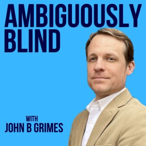 Welcome to the Ambiguously Blind Podcast