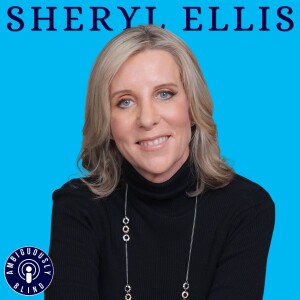 Making It Work with Sheryl Ellis