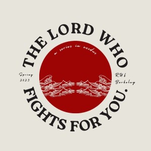 The Lord Who Fights For You | Exodus 14:1-31