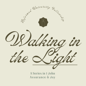 Walking in the Light | 1 John 1:5-2:2