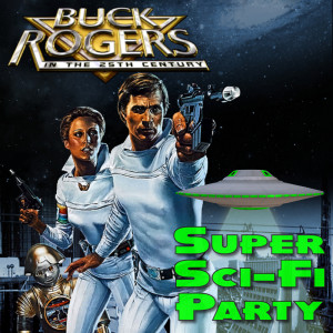 Party with Buck Rogers in the 25th Century