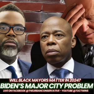 WILL BLACK MAYORS MATTER? BIDEN'S MAJOR CITY PROBLEM