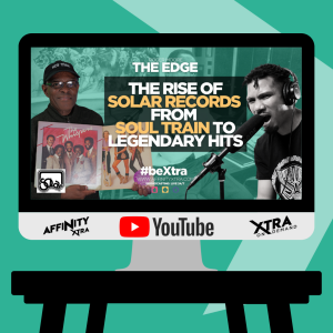 The Edge 159 - The Rise of Solar Records: From Soul Train to Legendary Hits