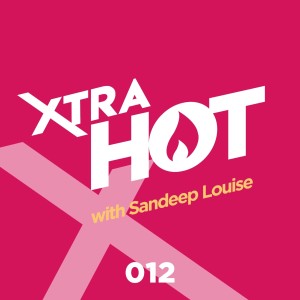 012 - Affinity Xtra Hot with Sandeep Louise