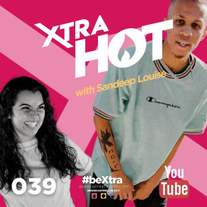 039 - Affinity Xtra Hot with Sandeep Louise