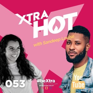 053  - Affinity Xtra Hot with Sandeep Louise