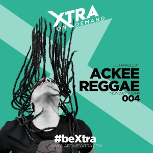 Ackee Reggae Show 004 by DJ Naadlox