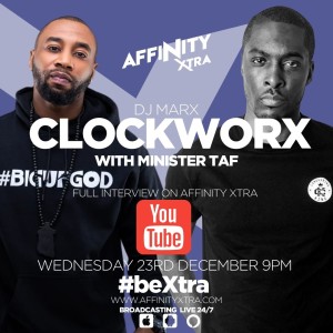 Clockworx 014 by DJ Marx Interview with Minister Taf #beXtra