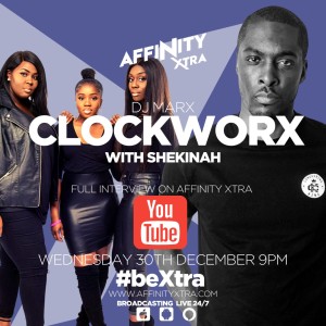 Clockworx 017 by DJ Marx Interview with Shekinah #beXtra