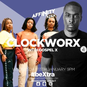 Clockworx 019 by DJ Marx Interview with Gospel X #beXtra