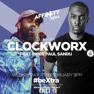 Clockworx 024 by DJ Marx Interview with Inder Paul Sandu #beXtra