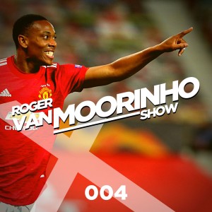 004 Roger Van Moorinho Show “the Man Utd 09 problem”