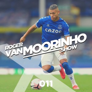 011 Roger Van Moorinho Show “Never won without Richarlison in the team”