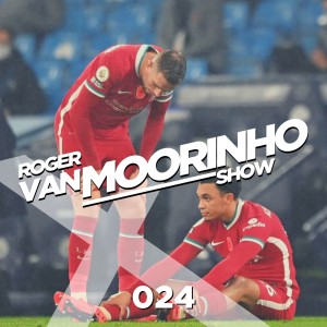 024 Roger Van Moorinho Show  “Trent Alexander-Arnold can’t defend! Liverpool won't win the League