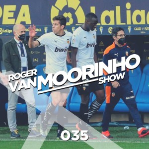 035 Roger Van Moorinho Show “La Liga proves that football has no rule for on pitch racism”